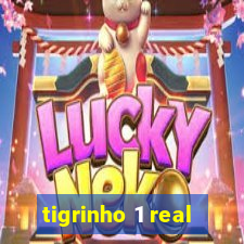 tigrinho 1 real